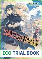 Death March to the Parallel World Rhapsody, (Light Novel) Vol. 14