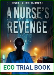 A Nurse|s Revenge: Fight to Thrive Book 1