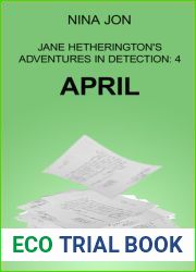 April (Jane Hetherington|s Adventures in Detection: 4)