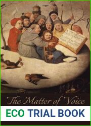 The Matter of Voice: Sensual Soundings
