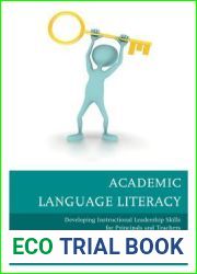 Academic Language Literacy: Developing Instructional Leadership Skills for Principals and Teachers
