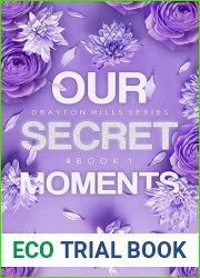 Our Secret Moments (Drayton Hills Series Book 1)