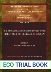 Texts and Translations of the Chronicle of Michael the Great. Volume 6