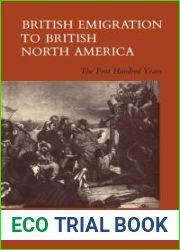 British Emigration to British North America: The First Hundred Years