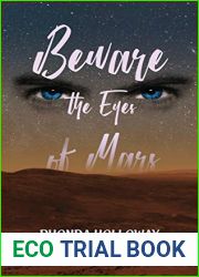 Beware the Eyes of Mars: A Suspenseful Romantic Space Romp (Tripping on Mars Book 2)