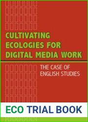 Cultivating Ecologies for Digital Media Work