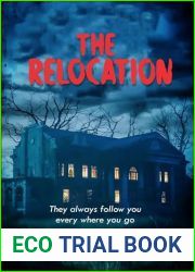 The Relocation: A Haunted House Paranormal Ghost Story