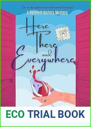 Here There and Everywhere (Bennett Sisters Mysteries Book 18)