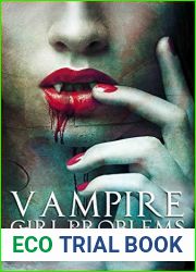 Vampire Girl Problems (Twice Bitten #2)