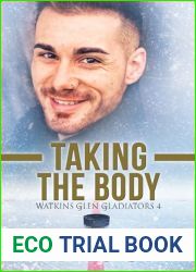 Taking the Body (Watkins Glen Gladiators #4)
