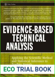 Evidence-Based Technical Analysis: Applying the Scientific Method and Statistical Inference to Trading Signals