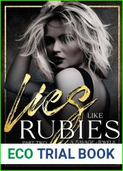 Lies like Rubies, Part Two (Savage Jewels #3)