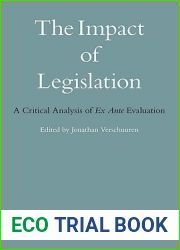 The Impact of Legislation: A Critical Analysis of Ex Ante Evaluation