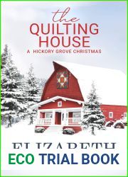The Quilting House: A Hickory Grove Christmas