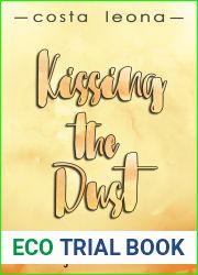 Kissing The Dust (Costa Leona Series, #11)