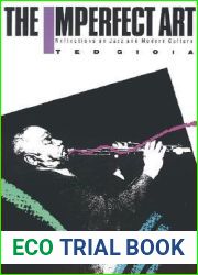 The Imperfect Art: Reflections on Jazz and Modern Culture (Portable Stanford Book Series)