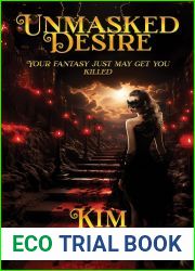 Unmasked Desire: Your fantasy just may get you killed