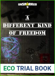A Different Kind of Freedom (unSPARKed Book 9)