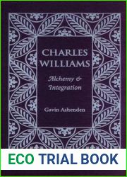 Charles Williams: Alchemy and Integration