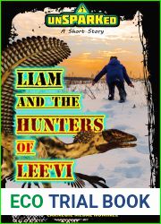 Liam and the Hunters of Lee|Vi: A Short Story (unSPARKed)