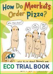 How Do Meerkats Order Pizza?: Wild Facts about Animals and the Scientists Who Study Them