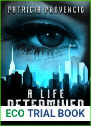 A LIFE DETERMINED