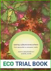 Seeing Culture Everywhere: From Genocide to Consumer Habits (Samuel and Althea Stroum Book (Paperback))