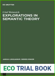 Explorations in Semantic Theory (Janua Linguarum. Series Minor, 89)