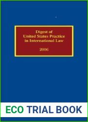 Digest of United States Practice in International Law 2006 (Digest of US Practice in International Law)