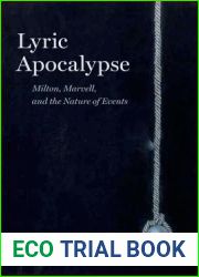 Lyric Apocalypse: Milton, Marvell, and the Nature of Events (Verbal Arts: Studies in Poetics)