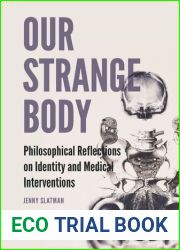Our Strange Body