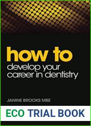 How to Develop Your Career in Dentistry (How To (Dentistry)) by Janine Brooks (2015-10-02)