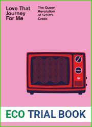 Love That Journey for Me: The Queer Revolution of Schitt|s Creek (Inklings, #1)