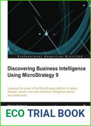 Discovering Business Intelligence Using Microstrategy 9