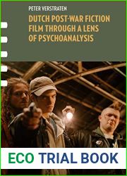 Dutch Post-war Fiction Film through a Lens of Psychoanalysis (Framing Film)
