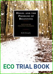 Hegel and the Problem of Beginning: Scepticism and Presuppositionlessness