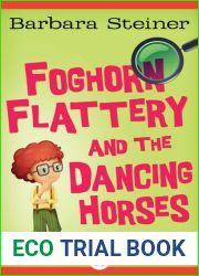 Foghorn Flattery and the Dancing Horses