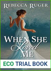 When She Loved Me (Regency Rogues: Redemption #1)