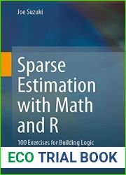 Sparse Estimation with Math and R: 100 Exercises for Building Logic