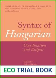 Syntax of Hungarian: Coordination and Ellipsis (Comprehensive Grammar Resources)