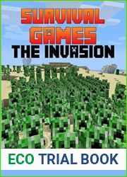 The Invasion: An Unofficial Minecraft Adventure (Survival Games - Unofficial Minecraft Tournament Book 2)