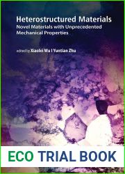 Heterostructured Materials: Novel Materials with Unprecedented Mechanical Properties