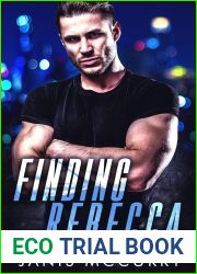 Finding Rebecca: A Hidden Identity Woman in Jeopardy Romantic Suspense (Protect and Save Book 1)