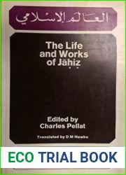 The life and works of Jahiz (The Islamic world series)