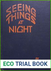 Seeing Things at Night
