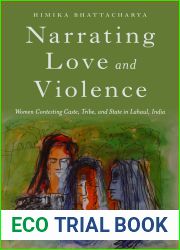 Narrating Love and Violence: Women Contesting Caste, Tribe, and State in Lahaul, India