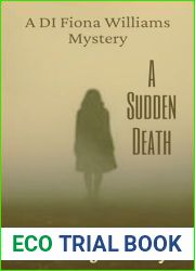 A Sudden Death A Di Fiona Williams Mystery: Detective Mystery