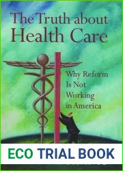 The Truth About Health Care