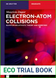 Electron-Atom Collisions: Quantum-Relativistic Theory and Exercises (De Gruyter Textbook)