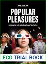 Popular Pleasures: An Introduction to the Aesthetics of Popular Visual Culture